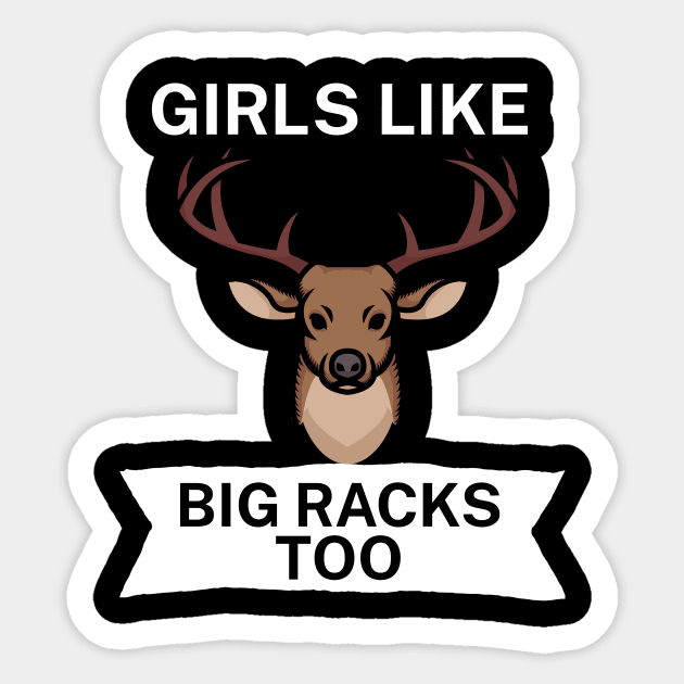 Girls like big racks too Sticker by maxcode